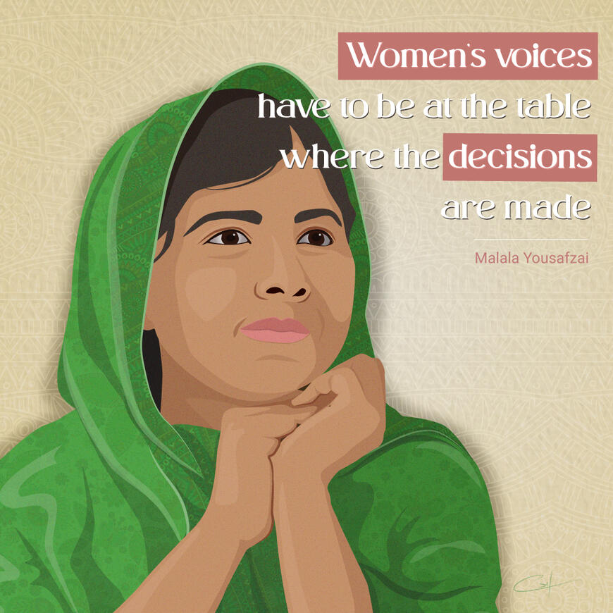 Digital portrait of Malala Yousafzai, Nobel Peace Price Laureate 2013 - with quote "Women's voices have to be at the table where decisions are made"